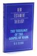 The Theology of the Gospel of Mark