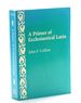A Primer of Ecclesiastical Latin