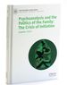 Psychoanalysis and the Politics of the Family: the Crisis of Initiation (Palgrave Lacan Series)