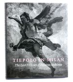 Tiepolo in Milan: the Lost Frescoes of Palazzo Archinto