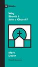 Why Should I Join a Church? (Church Questions)