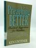 Preaching Better: Practical Suggestions for Homilists
