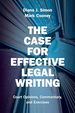 The Case for Effective Legal Writing Court Opinions, Commentary, and Exercises