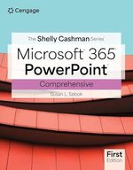 The Shelly Cashman Series�, ® Microsoft�, ® Office 365�, ® and Powerpoint�, ® Comprehensive