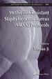 Methicillin-Resistant Staphylococcus Aureus (Mrsa) Protocols (Methods in Molecular Biology, 391)