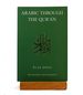 Arabic Through the Qur'an (Islamic Texts Society)