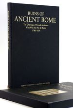Ruins of Ancient Rome: the Drawings of French Architects Who Won the Prix De Rome 1786-1924