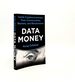 Data Money Inside Cryptocurrencies Their Communities Markets and Blockchains