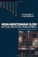 Non-Newtonian Flow: Fundamentals and Engineering Applications