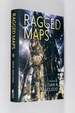 Ragged Maps; Stories