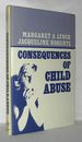 The Consequences of Child Abuse