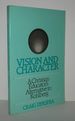 Vision and Character a Christian Educator's Alternative to Kohlberg