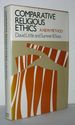 Comparative Religious Ethics
