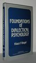 Foundations of Dialectical Psychology