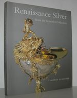 Renaissance Silver From the Schroder Collection