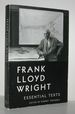 Frank Lloyd Wright Essential Texts