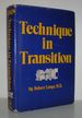 Technique in Transition