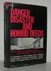 Danger, Disaster, and Horrid Deeds Thrills, Chills and Outrageous Crimes From the Pages of Yankee Magazine