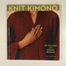 Knit Kimono: 18 Designs With Simple Shapes