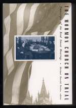 The Mormon Church on Trial: Transcripts of the Reed Smoot Hearings