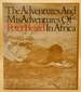 The Adventures and Misadventures of Peter Beard in Africa