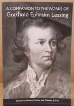 A Companion to the Works of Gotthold Ephraim Lessing