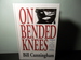 On Bended Knees: the Night Rider Story