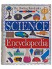 The Dorling Kindersley Science Encyclopedia