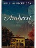Amherst: a Novel