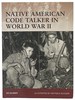 Native American Code Talker in World War II (Osprey Warrior, No. 127)