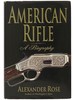 American Rifle: a Biography