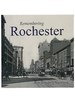 Remembering Rochester