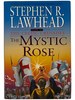 The Mystic Rose (the Celtic Crusades, Book 3)