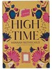 High Time: a Novel