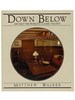 Down Below: Aboard the World's Classic Yachts