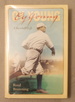 Cy Young: a Baseball Life
