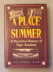A Place for Summer: a Narrative History of Tiger Stadium