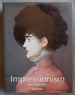Impressionism: Impressionist Art 1860-1920 (Part I: Impressionism in France and Part II: Impressionism in Europe and North America