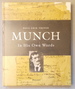 Munch: in His Own Words