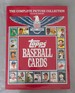 Topps Baseball Cards: the Complete Collection, a 35 Year History 1951-1985