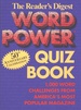 Reader's Digest Word Power Quiz Book: 1, 000 Word Challenges From America's Most Popular Magazine (50th Anniversary Celebration)