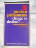 Modern Parliaments: Change Or Decline?