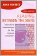 Reading Between the Signs: Intercultural Communication for Sign Language Interpreters 3rd Edition