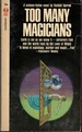 Too Many Magicians
