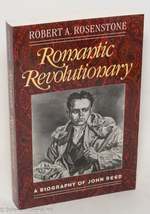 Romantic Revolutionary: a Biography of John Reed
