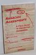 Anarchic Agreements, a Field Guide to Collective Organizing