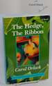The Hedge, the Ribbon: a Novel