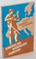 American Workers Abroad, a Report to the Ford Foundation