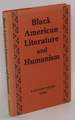 Black American Literature and Humanism