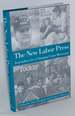 The New Labor Press; Journalism for a Changing Union Movement